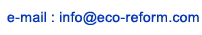 e-mail : info@eco-reform.com